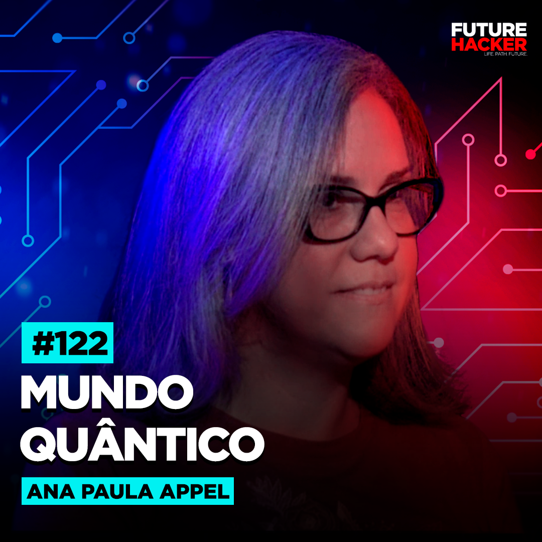 Mundo Quãntico  – Ana Paula Appel